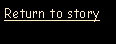 Text Box: Return to story