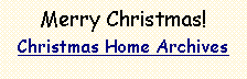 Text Box: Merry Christmas!  Christmas Home Archives